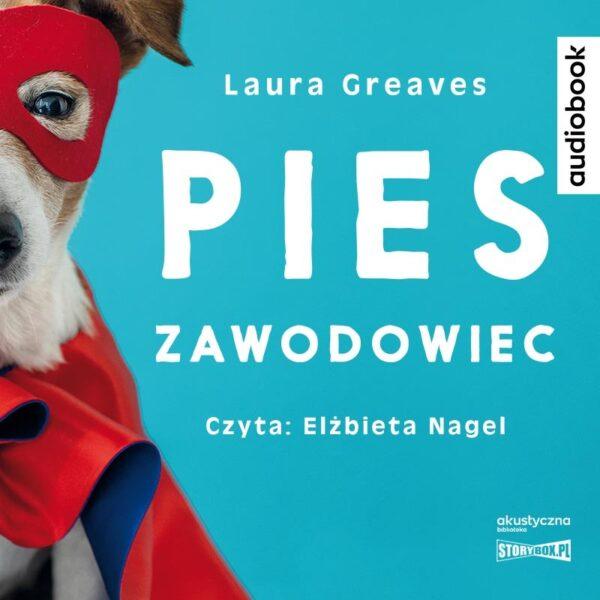 Pies zawodowiec. Opowieści o czworonogach, które żadnej pracy się nie boją