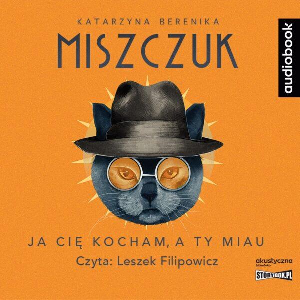 Ja cię kocham, a ty miau