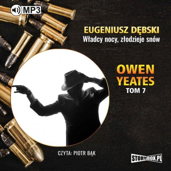 Owen Yeates tom 7. Władcy nocy, złodzieje snów