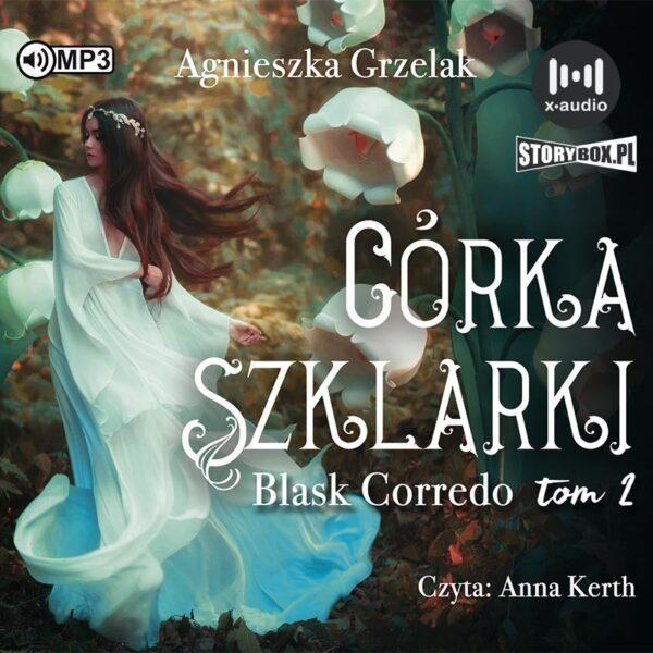 Blask Corredo. Tom 2. Córka Szklarki