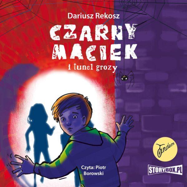 Czarny Maciek i tunel grozy