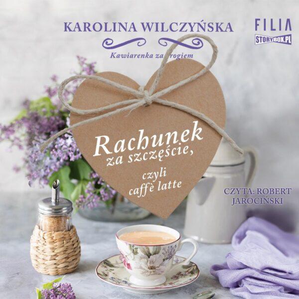 Kawiarenka za rogiem. Tom 3. Rachunek za szczęście, czyli caffe latte