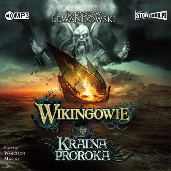 Wikingowie. Tom 4. Kraina Proroka