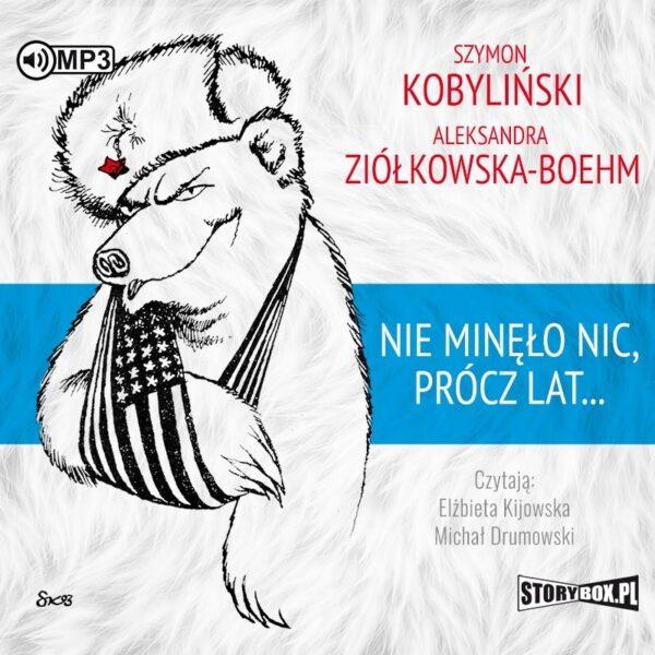 Nie minęło nic, prócz lat...