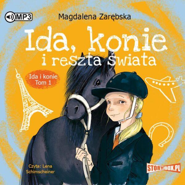 Ida i konie. Tom 1. Ida, konie i reszta świata