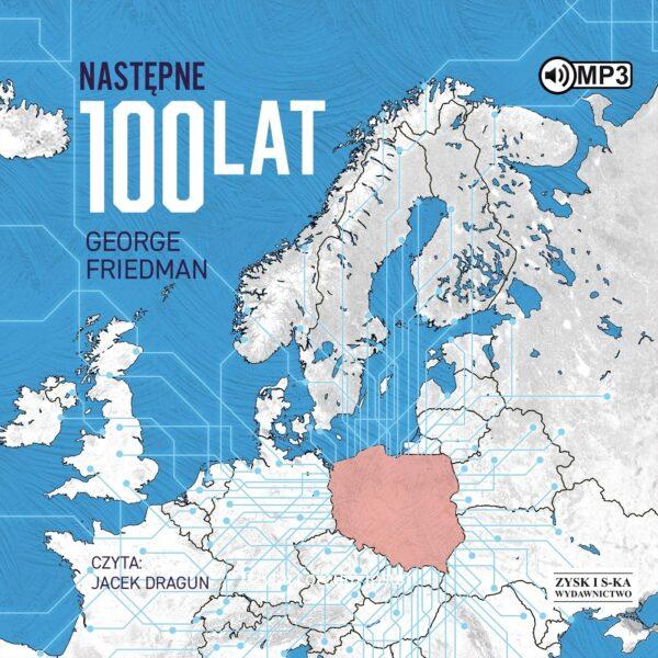 Następne 100 lat. Prognoza na XXI wiek