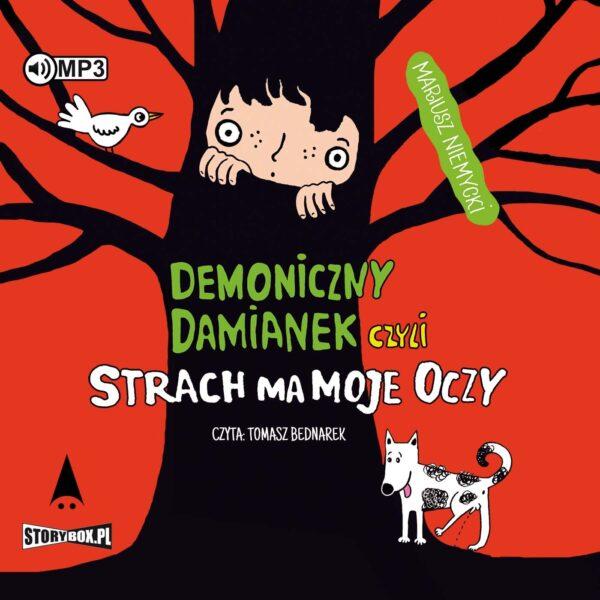 Demoniczny Damianek czyli strach ma moje oczy