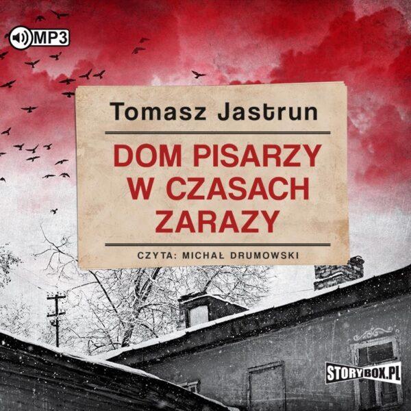 Dom pisarzy w czasach zarazy