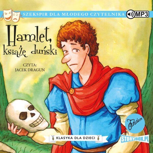 William Szekspir. Tom 1. Hamlet, książę duński