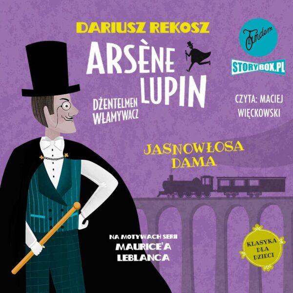 Arsène Lupin – dżentelmen włamywacz. Tom 5. Jasnowłosa dama