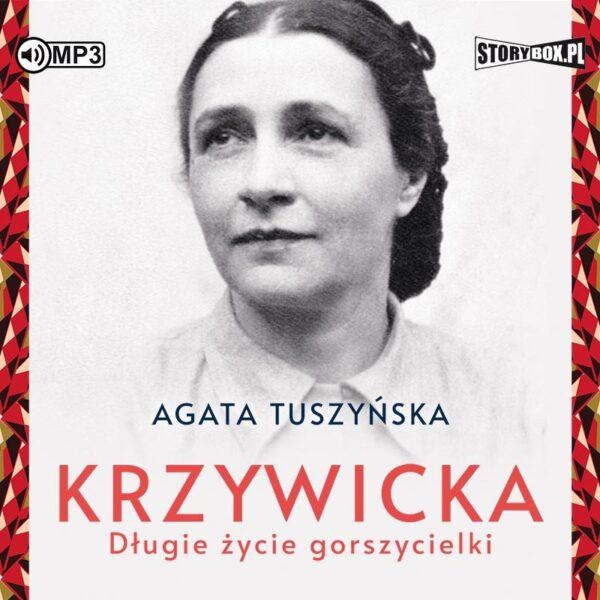 Krzywicka. Długie życie gorszycielki