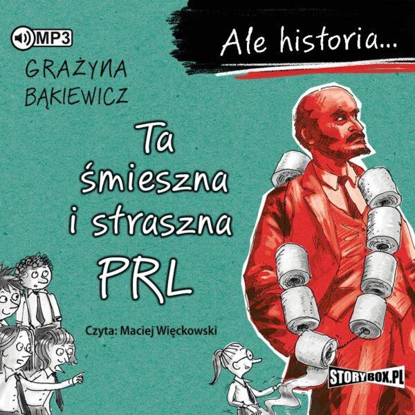 Ale historia... Ta śmieszna i straszna PRL