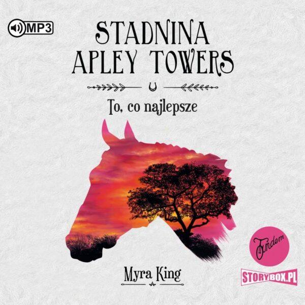 Stadnina Apley Towers. Tom 5. To, co najlepsze