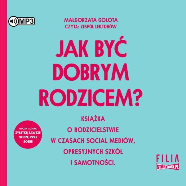 Jak być dobrym rodzicem?