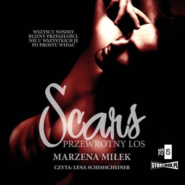 Scars. Przewrotny los