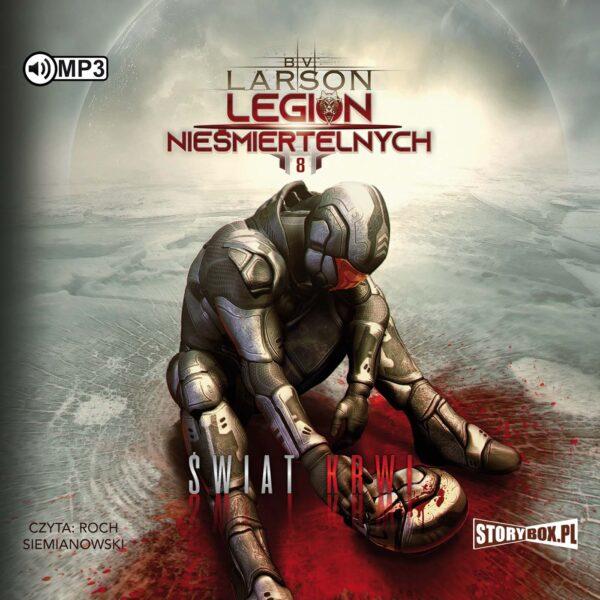 Legion nieśmiertelnych. Tom 8. Świat Krwi