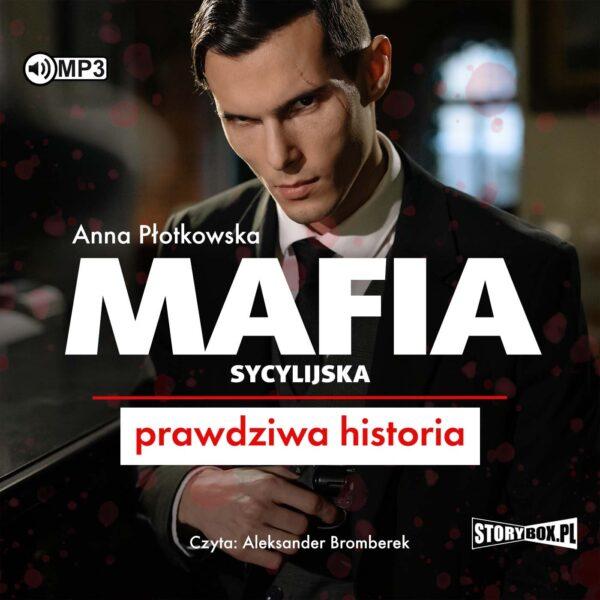 Mafia sycylijska. Prawdziwa historia