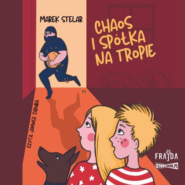 Chaos i spółka na tropie