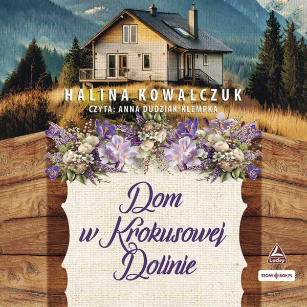 Dom w Krokusowej Dolinie