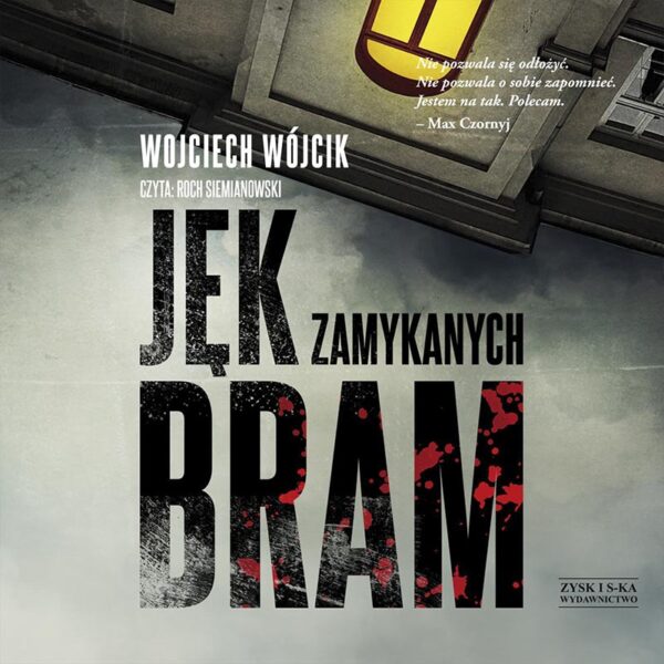 Jęk zamykanych bram