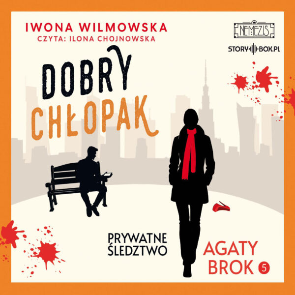 Prywatne śledztwo Agaty Brok. Tom 5. Dobry chłopak